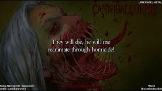 CANNIBAL CORPSE - NECROGENIC RESURRECTION (LYRICS ON SCREEN)