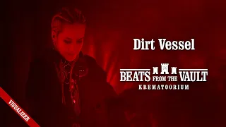 Dirt Vessel - DJ Mix - Beats From The Vault - Krematoorium - December 2023 - Visualizer