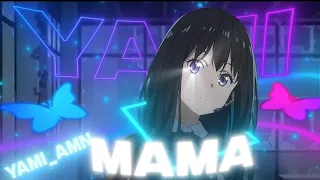 - Mama - AMV TYPOGRAPHY EDIT-Lycoris Recoil