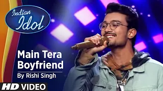 Indian Idol Season 13 | Baarish Mein Tum | Main Tera Boyfriend By Rishi Singh | Romance Special