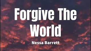 Forgive The World - Nessa Barrett (Lyrics)