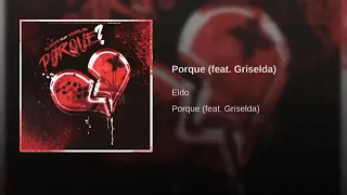 Porque (ft Griselda) Música