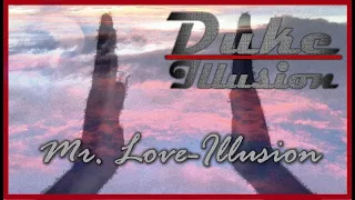 MR. LOVE-ILLUSION - Duke Illusion (Official Video 2024)