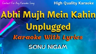 Abhi Mujh Mein Kahin Unplugged Karaoke With Scrolling Lyrics | Sonu Nigam Karaoke | #karaoke