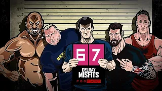 The Delray Misfits | Podcast 67 | With Big Lenny, Brad, Andrew and Adam