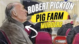 Robert Pickton: The Horrifying Case