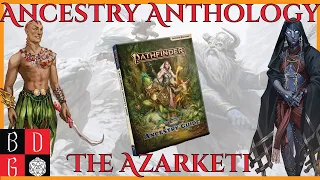 Ancestry Anthology: The Azarketi