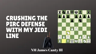 Chess Openings - Crush The Pirc Defense With My Jedi Line