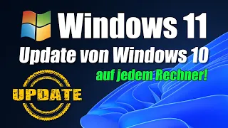 Update von Windows 10 auf Windows 11 auf jedem Rechner! Auch ohne Microsoft-Konto und TPM 2.0