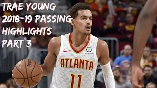 Trae Young Passing Highlights 2018-19 | Part 3 [HD]