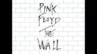 Pink Floyd - Nobody Home + Vera + Bring the Boys Back Home + Comfortably Numb