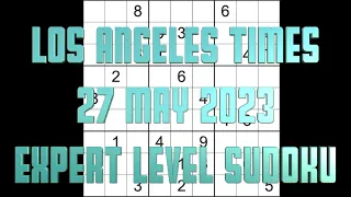 Sudoku solution – Los Angeles Times sudoku 27 May 2023 Expert level