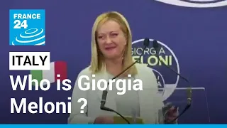 Italy elections: Who is Giorgia Meloni ? • FRANCE 24 English