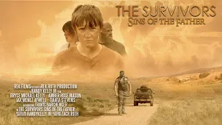 The Survivors : Sins of the Father - Post Apocalyptic Short Film 2018