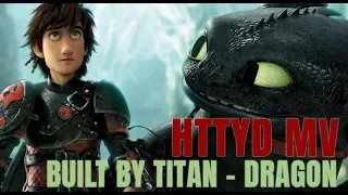 HTTYD MV - Built By Titan - Dragon
