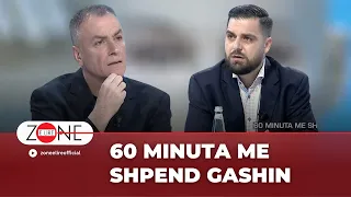 60 Minuta me Shpend Gashin - Zone e Lire