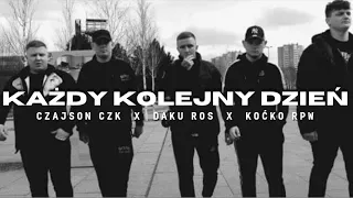 Czajson CZK x Daku ROS - Każdy Kolejny Dzień feat. ᴷᵒćᵏᵒ ᴿᴾᵂ (prod.Flame)