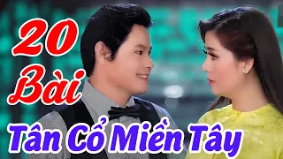 20 Bài Tân Cổ Miền Tây Hay Quá - Cặp Đôi Song Ca Tân Cổ Hơi Dài Cực Mê - Tân Cổ Hiện Đại Mới Nhất