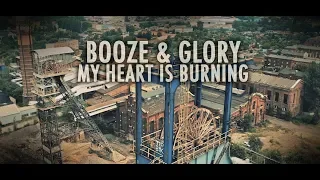 Booze & Glory - "My Heart Is Burning" - Official Video (HD)