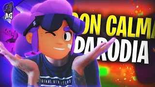 REACCIONANDO a CON CALMA (PARODIA DE BRAWL STARS) | Con Calma - Daddy Yankee