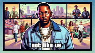 kendrick lamar - not like us (GTA san andreas mashup)