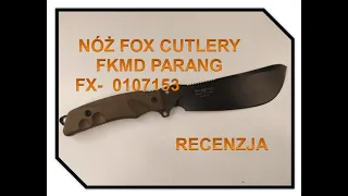 NÓŻ FOX CUTLERY FKMD PARANG FX 0107153- RECENZJA