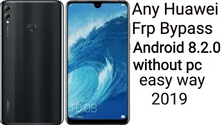 FRP BYPASS 2019 HUAWEI HONOR 8X ANDROID 8.2.0 WITHOUT PC