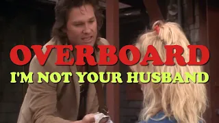 Overboard (1987) - I'm Not Your Husband!