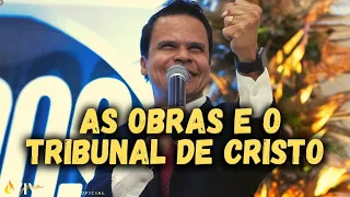 AS OBRAS E O TRIBUNAL DE CRISTO @pastorelizeurodrigues