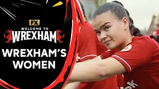 Wrexham’s Women Leading the Way - Scene | Welcome to Wrexham | FX