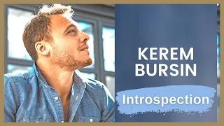 Kerem Bursin ❖ Importance of Introspection ❖ Interview ❖ ENGLISH