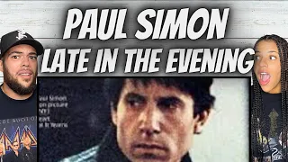 FIRST TIME HEARING Paul Simon -  Late In The Evening REACTION