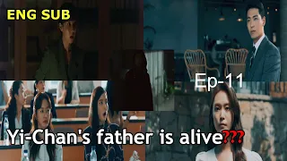 High class Ep-11 preview (Eng sub) | Can Yi-Chan's father be alive??