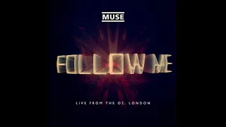 Muse - Follow Me (Live from the O2 London) 2012