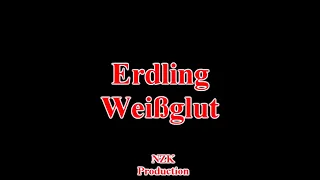 Erdling - Weißglut(Lyrics)
