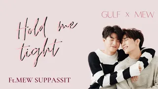 Hold Me Tight|TharnType The Series OST|Mew Suppassit Jongcheveevat|Gulf Kanawut|ENG Cover