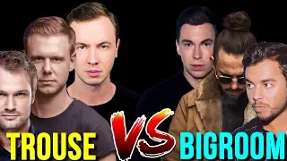 Trouse vs Bigroom house