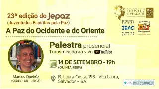 A Paz do Ocidente e do Oriente - Marcos Queiróz (CEDLV - DIJ – JEPAZ) - 14.09.2023