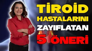 TİROİD HASTALARINI ZAYIFLATAN 5 ÖNERİ - Dr. Ayça Kaya Cevaplıyor - YENİ SEZON