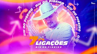 7 LIGAÇÕES - Biu do Piseiro (Áudio Oficial)