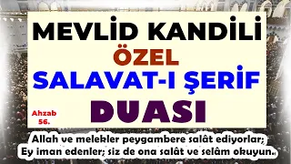 MEVLİD KANDİLİ DUASI - SALAVAT-I ŞERİF - GÜNÜN DUASI