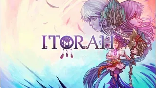 Itorah : The First 25 Minutes Of Gameplay