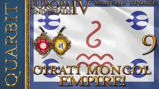 EU4 - Let's Play 1.29! Oirat Restores the Mongol Empire! Part 9!