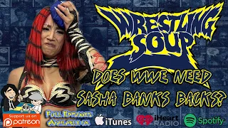 Does WWE Need Sasha Banks Back?