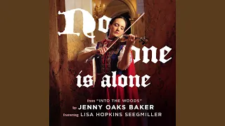 No One Is Alone (From "into the Woods") (feat. Lisa Hopkins Seegmiller)