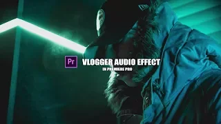 Крутой Аудио Эффект для Влоггов Свадебных и Музыкальных клипов в Adobe Premiere Pro СС 2019