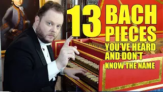 13 Bach Pieces You've Heard and Don't Know the Name