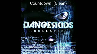 Dangerkids - Countdown (Clean)