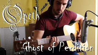 Opeth - Ghost of Perdition (Playthrough)