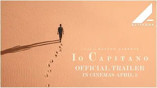 IO CAPITANO | OFFICIAL UK TRAILER | IN CINEMAS APRIL 5 | Altitude Films